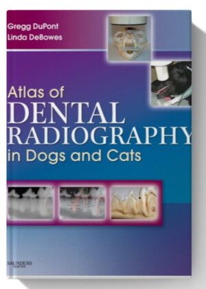 Atlas of Dental Radiography in Dogs and Cats 1st-Edition