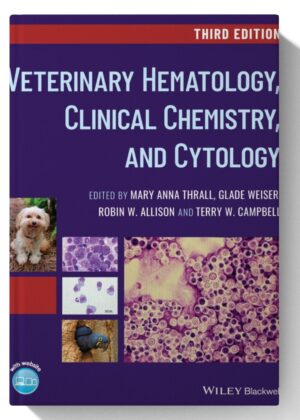 Veterinary Hematology, Clinical Chemistry, and Cytology 3rd-Edition