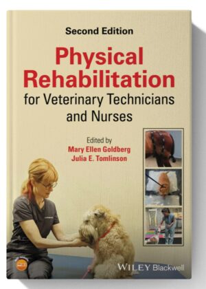 Physical Rehabilitation for Veterinary Technicians and Nurses 2nd-Edition