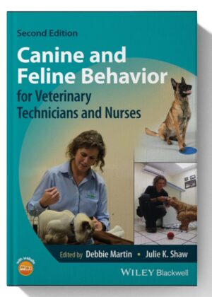 Canine and Feline Behavior for Veterinary Technicians and Nurses 2nd-Edition