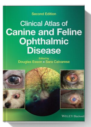 Clinical Atlas of Canine and Feline Ophthalmic Disease